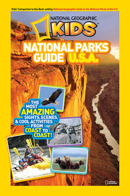 National Parks Guide U.S.A. by National Geographic Kids