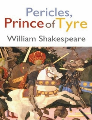 Pericles, Prince of Tyre (Annotated) by William Shakespeare