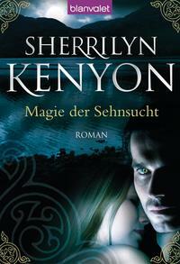 Magie der Sehnsucht by Sherrilyn Kenyon