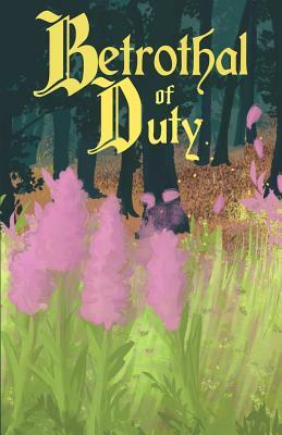 Betrothal of Duty by Francis Davison