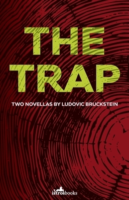 The Trap by Ludovic Bruckstein