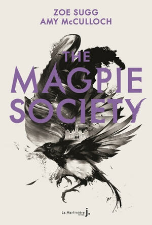 The Magpie Society by Amy McCulloch, Zoe Sugg