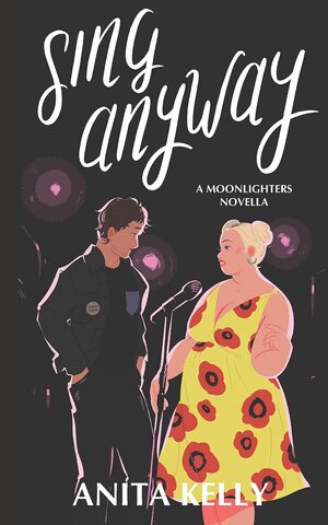 Sing Anyway by Anita Kelly