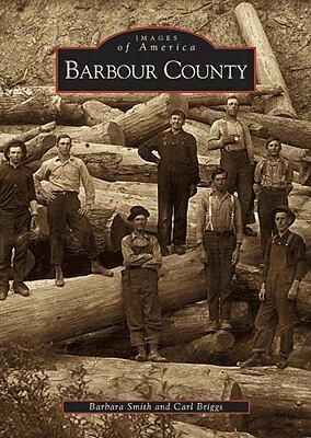 Barbour County by Barbara Smith, Carl Briggs