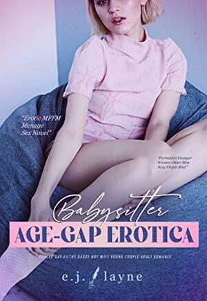 Babysitter Age-Gap by E.J. Layne