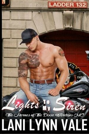 Lights To My Siren by Lani Lynn Vale