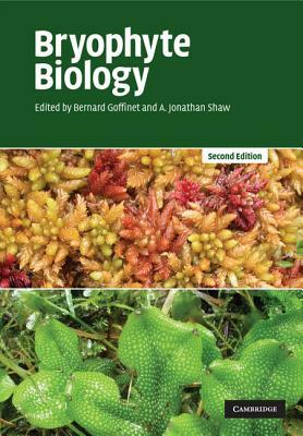 Bryophyte Biology by Bernard Goffinet