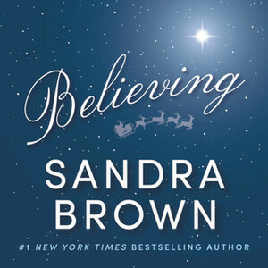 Believing by Sandra Brown