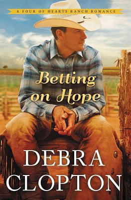 Betting on Hope by Debra Clopton