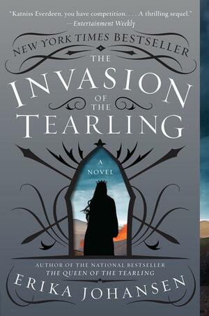 The Invasion of the Tearling by Erika Johansen