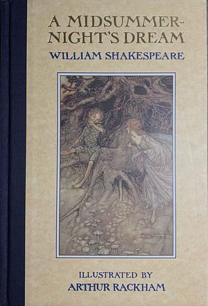 A Midsummer Night's Dream by William Shakespeare