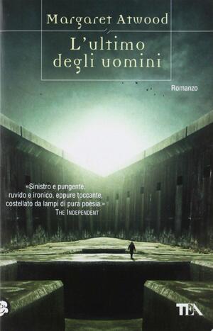 L'ultimo degli uomini by Margaret Atwood