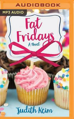 Fat Fridays by Judith Keim