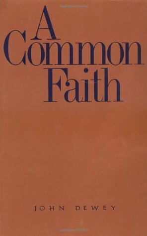 A Common Faith by John Dewey