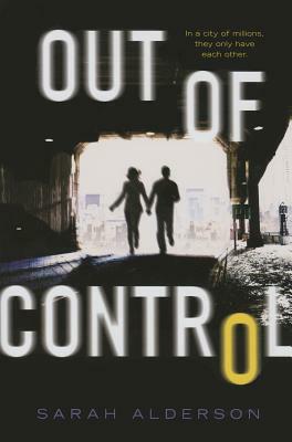 Out of Control by Sarah Alderson