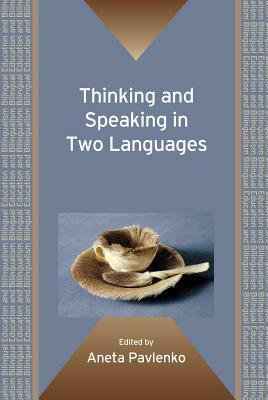 Thinking and Speaking in Two Languages by 