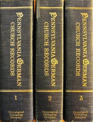 Pennsylvania German Church Records of Births, Baptisms, Marriages, Burials, Etc: From the Pennsylvania German Society Proceedings and Addresses, Volume 2 by Don Yoder, Pennsylvania-German Society