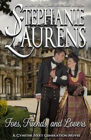 Foes, Friends, and Lovers by Stephanie Laurens