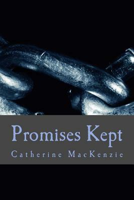 Promises Kept by Catherine MacKenzie