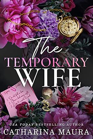 The Temporary Wife by Catharina Maura