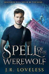 Spell of the Werewolf by J.R. Loveless