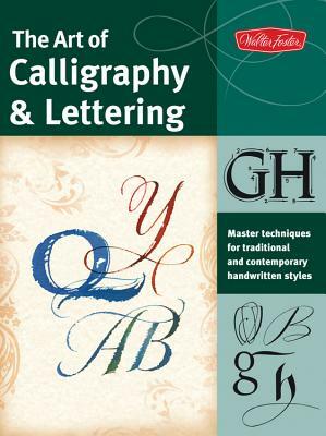 The Art of Calligraphy & Lettering by Eugene Metcalf, Arthur Newhall, Cari Ferraro