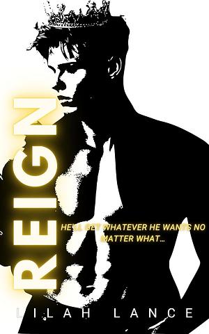Reign by Lilah Lance