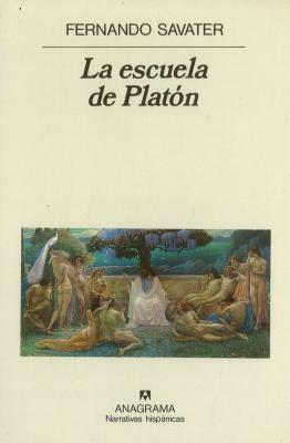 La Escuela de Platon by Fernando Savater