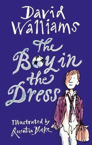 The Boy in the Dress by David Walliams