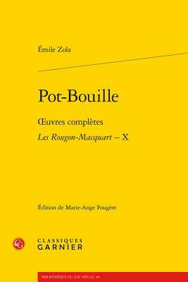 Pot-Bouille: Oeuvres Completes - Les Rougon-Macquart, X by Émile Zola
