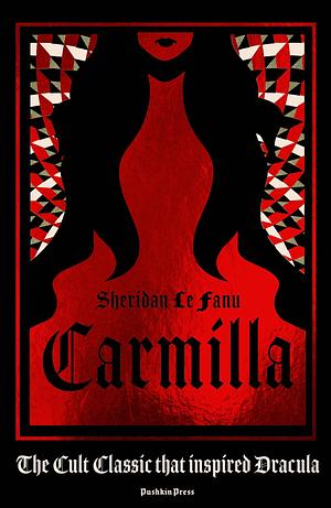 Carmilla by J. Sheridan Le Fanu