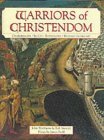 Warriors of Christendom by John Matthews, R.J. Stewart