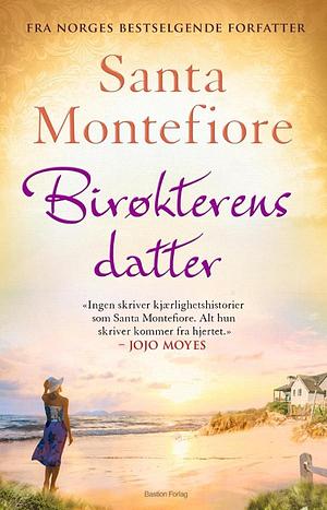 Birøkterens datter by Santa Montefiore