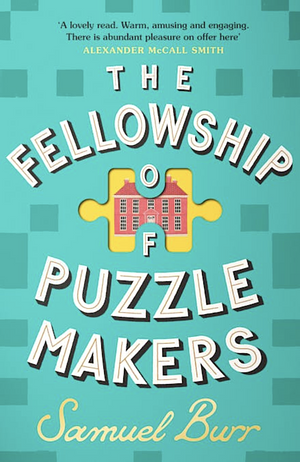 The Fellowship of Puzzlemakers by Samuel Burr