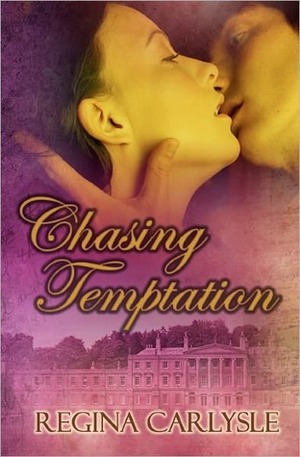 Chasing Temptation by Regina Carlysle
