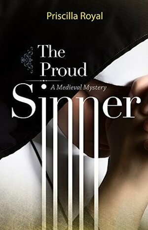 The Proud Sinner by Priscilla Royal