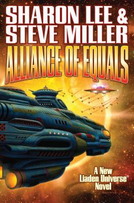 Alliance of Equals by Sharon Lee, Steve Miller