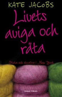 Livets aviga och räta by Kate Jacobs