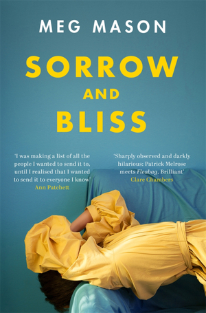 Sorrow and Bliss by Meg Mason