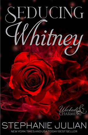 Seducing Whitney: Snow White Romance by Stephanie Julian