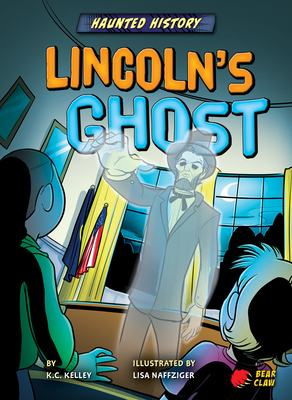 Lincoln's Ghost by K. C. Kelley