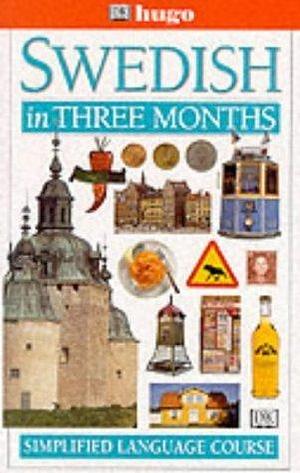 Swedish in Three Months by Gunilla Blom, Peter Graves