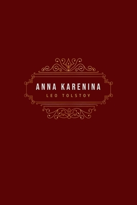 Anna Karenina by Leo Tolstoy