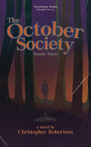 The October Society: Season Three by Christopher Robertson