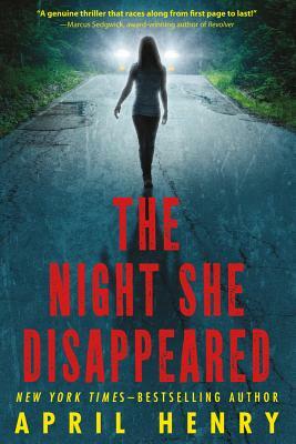 The Night She Disappeared by April Henry