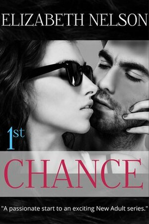 1st Chance by Elizabeth Nelson