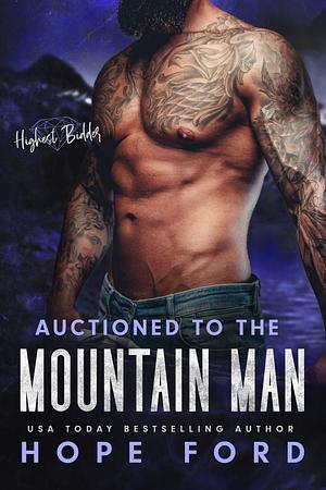 Auctioned To the Mountain Man by Hope Ford