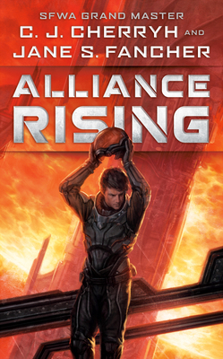 Alliance Rising by C.J. Cherryh, Jane S. Fancher