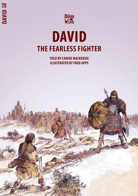 David: The Fearless Fighter by Carine MacKenzie