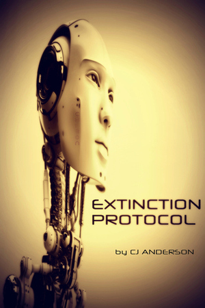 Extinction Protocol by C.J. Anderson
